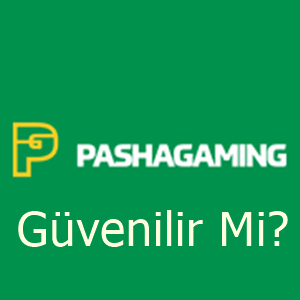 pashagaming güvenilir mi?